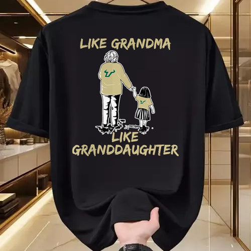 Best Grandma Shirt, Proud Grandma Unisex T-Shirt/Hoodie/Sweatshirt HLT00 - South Florida Bulls Like Grandma Like Granddaughter T-Shirt