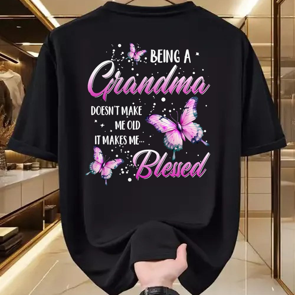Best Grandma Shirt, Proud Grandma Unisex T-Shirt/Hoodie/Sweatshirt HLT00 - Being A Grandma Doesn't Make Me Old It Makes Me Blessed T-Shirt