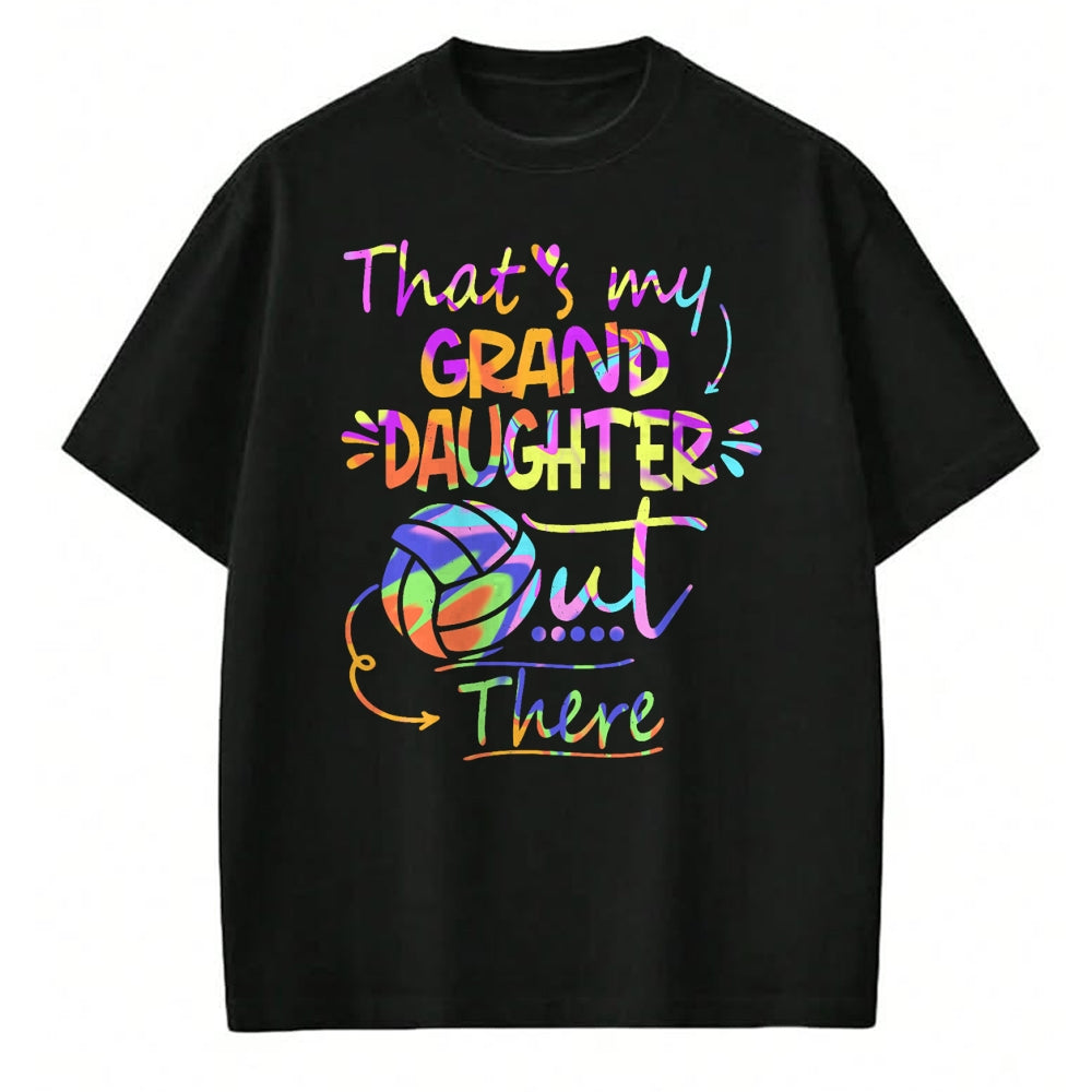 Best Grandma Shirt, Proud Grandma Unisex T-Shirt/Hoodie/Sweatshirt HLT00 - That's My Granddaughter Out There Volleyball For Grandma T-Shirt