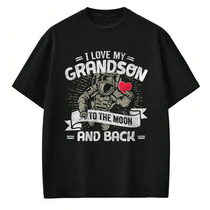 Best Grandma Shirt, Proud Grandma Unisex T-Shirt/Hoodie/Sweatshirt HLT00 - I Love My Grandson To The Moon And Back T Shirt Gift Tee T-Shirt
