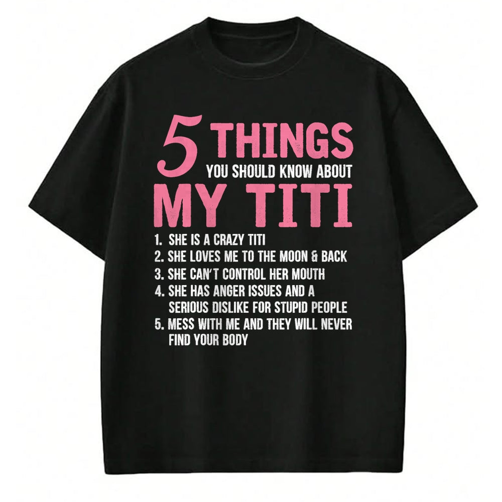 Best Grandma Shirt, Proud Grandma Unisex T-Shirt/Hoodie/Sweatshirt HLT00 - 5 Things You Should Know About My Titi Funny Grandma T-Shirt