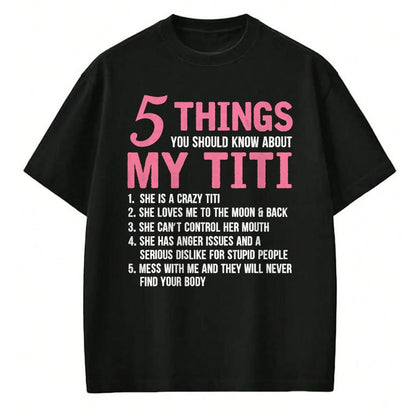Best Grandma Shirt, Proud Grandma Unisex T-Shirt/Hoodie/Sweatshirt HLT00 - 5 Things You Should Know About My Titi Funny Grandma T-Shirt