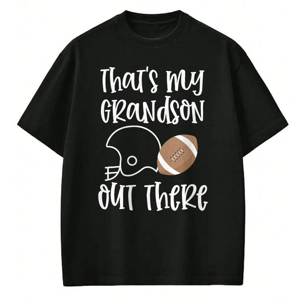 Best Grandma Shirt, Proud Grandma Unisex T-Shirt/Hoodie/Sweatshirt HLT00 - Proud Football Grandma Gift That's My Grandson Out There T-Shirt