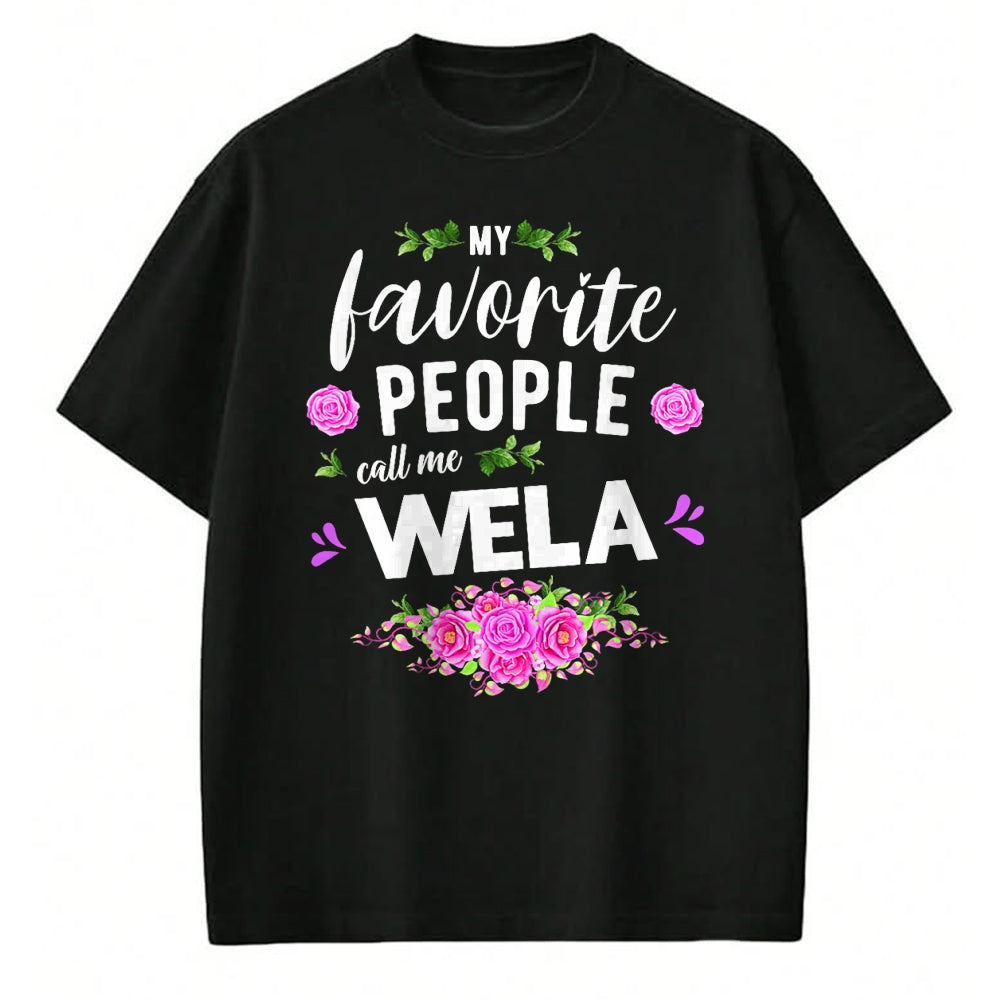 Best Grandma Shirt, Proud Grandma Unisex T-Shirt/Hoodie/Sweatshirt HLT00 - My Favorite People Call Me Wela Grandma T-Shirt