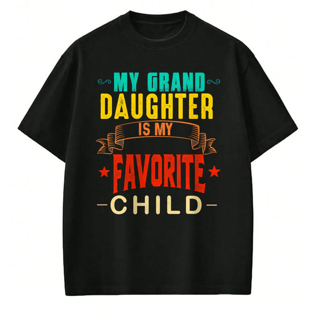 Best Grandma Shirt, Proud Grandma Unisex T-Shirt/Hoodie/Sweatshirt HLT00 - My Granddaughter is My Favorite Child Funny Grandpa Grandma T-Shirt (1)