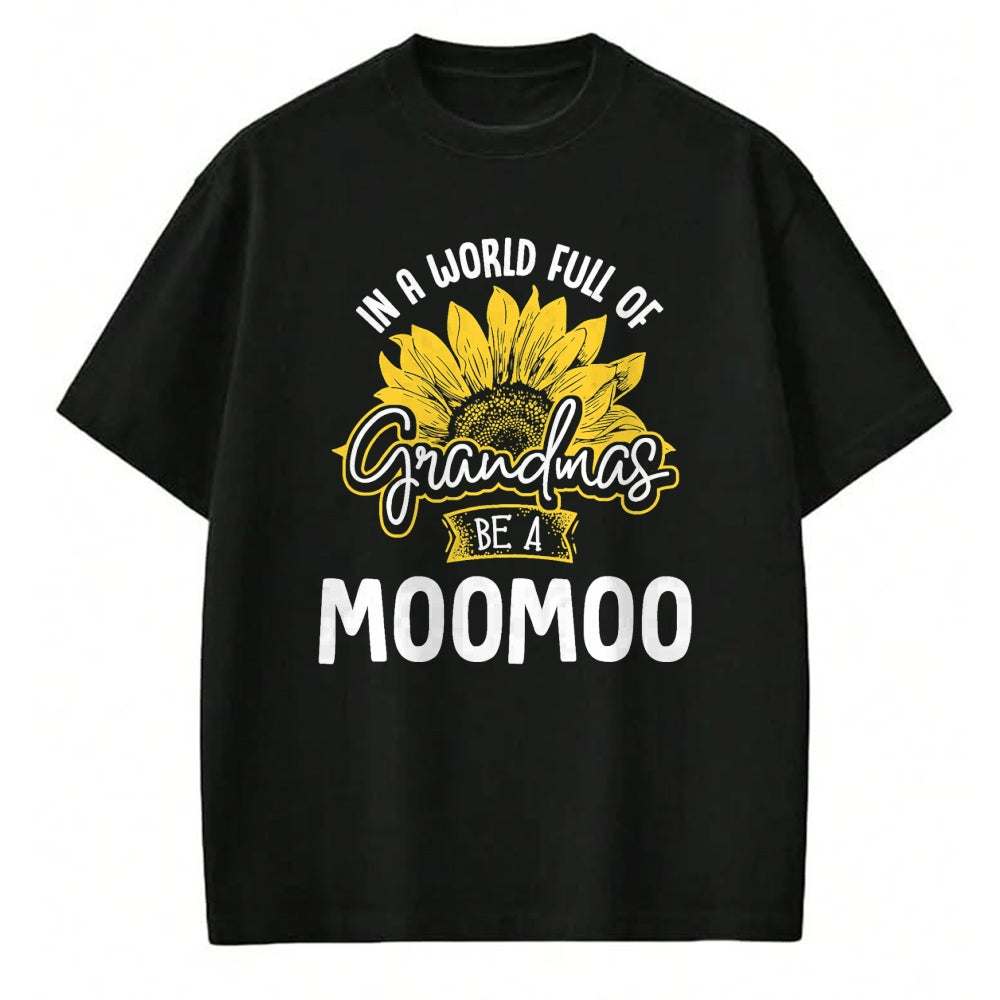 Best Grandma Shirt, Proud Grandma Unisex T-Shirt/Hoodie/Sweatshirt HLT00 - Funny World Full of Grandmas be a Moomoo Gift Shirt T-Shirt