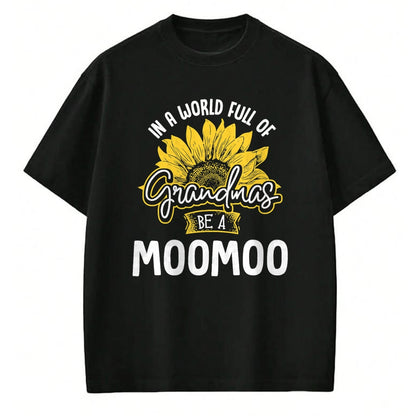 Best Grandma Shirt, Proud Grandma Unisex T-Shirt/Hoodie/Sweatshirt HLT00 - Funny World Full of Grandmas be a Moomoo Gift Shirt T-Shirt