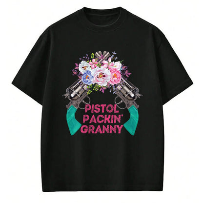Best Grandma Shirt, Proud Grandma Unisex T-Shirt/Hoodie/Sweatshirt HLT00 - Pistol Packin Granny Grandma Gun Rights 2nd Amendment T-Shirt