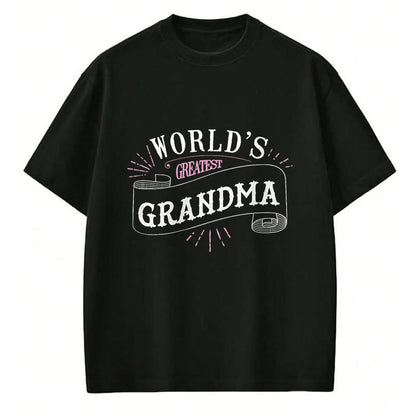 Best Grandma Shirt, Proud Grandma Unisex T-Shirt/Hoodie/Sweatshirt HLT00 - Worlds Greatest Grandma Shirt Super Gift Idea For Grandma T-Shirt