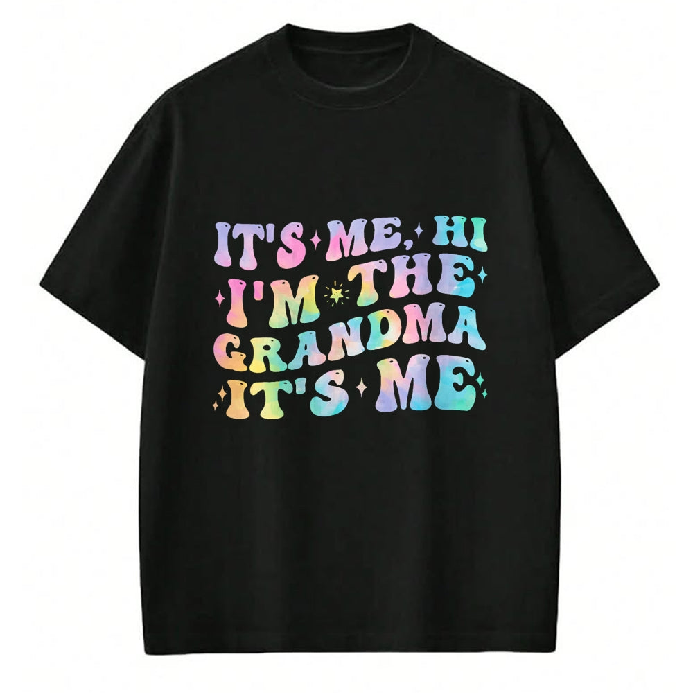 Best Grandma Shirt, Proud Grandma Unisex T-Shirt/Hoodie/Sweatshirt HLT00 - It's Me Hi I'm The Grandma Birthday Gifts Mother's Day Women T-Shirt