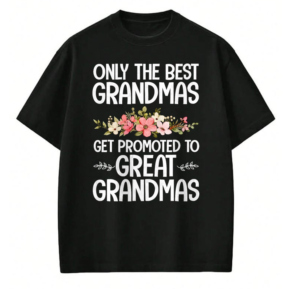 Best Grandma Shirt, Proud Grandma Unisex T-Shirt/Hoodie/Sweatshirt HLT00 - Best Great Grandma Art For Grandma Women Great Grandmother T-Shirt