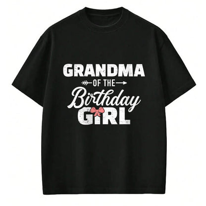 Best Grandma Shirt, Proud Grandma Unisex T-Shirt/Hoodie/Sweatshirt HLT00 - Grandma of the birthday granddaughter girl T-Shirt