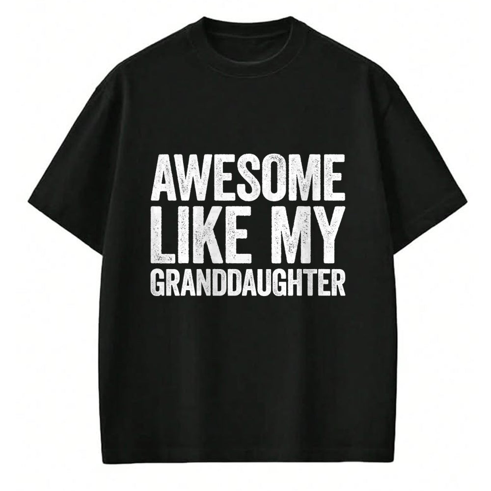 Best Grandma Shirt, Proud Grandma Unisex T-Shirt/Hoodie/Sweatshirt HLT00 - Awesome Like My Granddaughter T-Shirt Parents Day Shirt T-Shirt