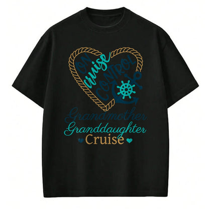 Best Grandma Shirt, Proud Grandma Unisex T-Shirt/Hoodie/Sweatshirt HLT00 - Grandmother Granddaughter Cruise Fun Fam Cruise Love Cruise T-Shirt