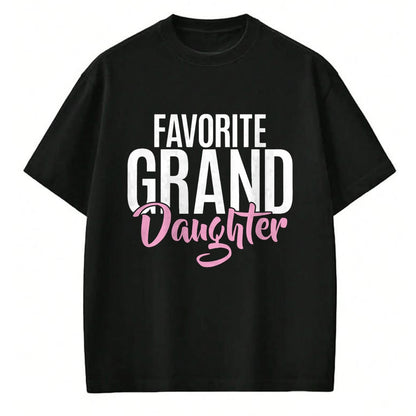 Best Grandma Shirt, Proud Grandma Unisex T-Shirt/Hoodie/Sweatshirt HLT00 - Favorite Granddaughter T-Shirt