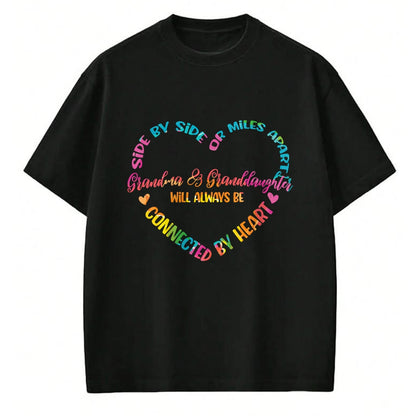 Best Grandma Shirt, Proud Grandma Unisex T-Shirt/Hoodie/Sweatshirt HLT00 - Side By Side Or Miles Apart Grandma And Granddaughter T-Shirt