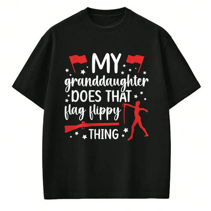 Best Grandma Shirt, Proud Grandma Unisex T-Shirt/Hoodie/Sweatshirt HLT00 - My Granddaughter Color Guard Grandma Of A Color Guard Member T-Shirt