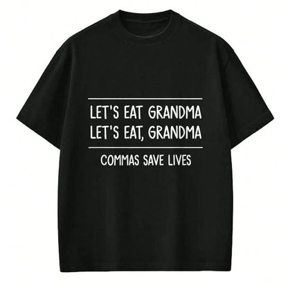 Best Grandma Shirt, Proud Grandma Unisex T-Shirt/Hoodie/Sweatshirt HLT00 - Let's Eat Grandma, Funny, Jokes, Sarcastic Sayings T-Shirt