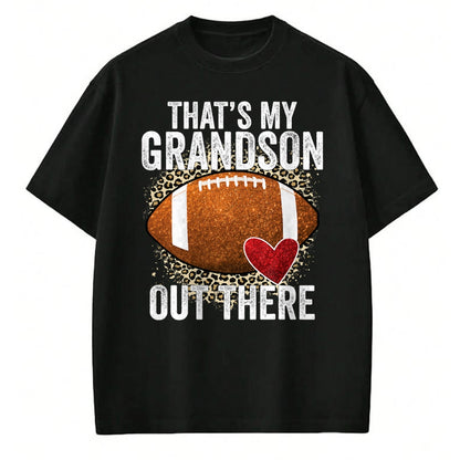 Best Grandma Shirt, Proud Grandma Unisex T-Shirt/Hoodie/Sweatshirt HLT00 - That's My Grandson Out There Football Grandma Grandpa T-Shirt (1)