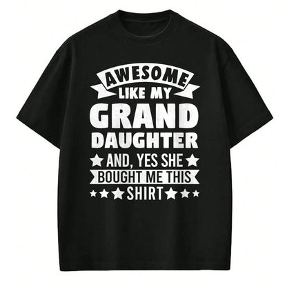 Best Grandma Shirt, Proud Grandma Unisex T-Shirt/Hoodie/Sweatshirt HLT00 - Awesome like my Granddaughter Grandpa Grandad T-Shirt