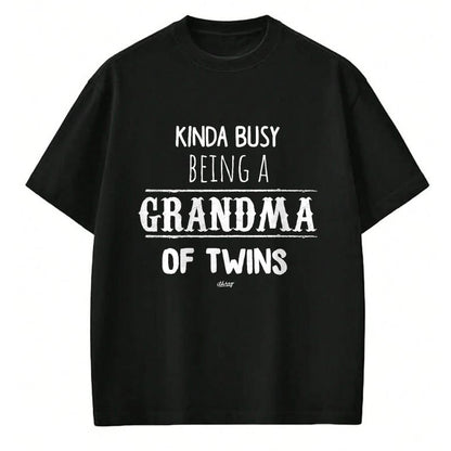 Best Grandma Shirt, Proud Grandma Unisex T-Shirt/Hoodie/Sweatshirt HLT00 - Busy Grandma of Twins T-Shirt, Funny Grandmother Gift Tees T-Shirt