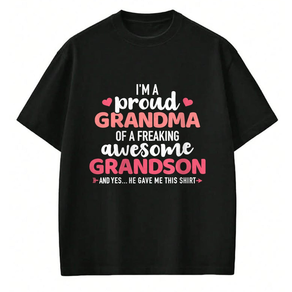 Best Grandma Shirt, Proud Grandma Unisex T-Shirt/Hoodie/Sweatshirt HLT00 - Proud grandma of an awesome grandson T-Shirt