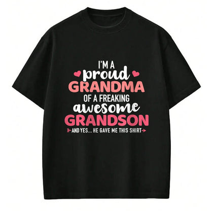 Best Grandma Shirt, Proud Grandma Unisex T-Shirt/Hoodie/Sweatshirt HLT00 - Proud grandma of an awesome grandson T-Shirt