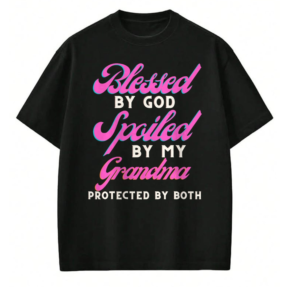 Best Grandma Shirt, Proud Grandma Unisex T-Shirt/Hoodie/Sweatshirt HLT00 - Blessed By God Spoiled By My Grandma Protected By Both T-Shirt