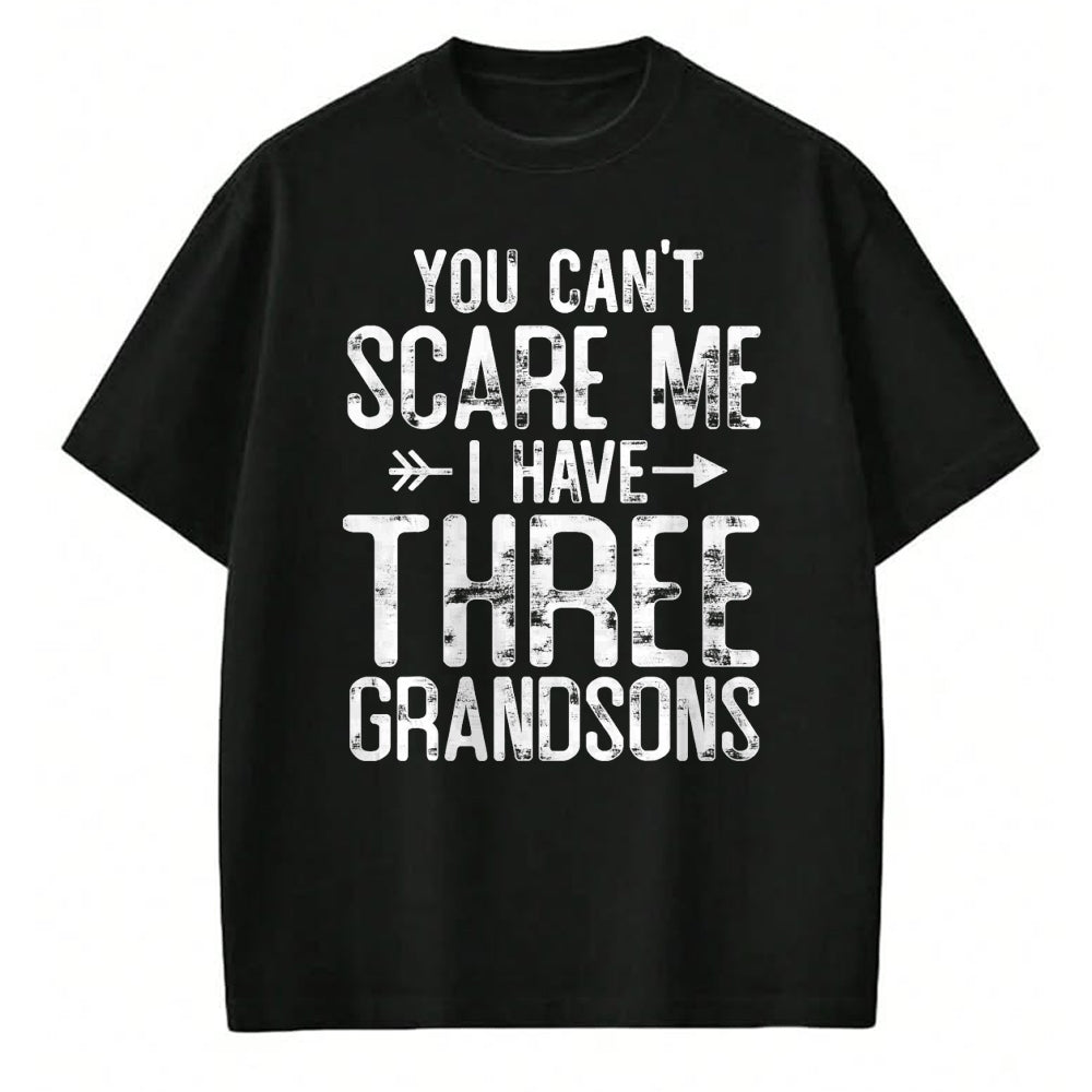 Best Grandma Shirt, Proud Grandma Unisex T-Shirt/Hoodie/Sweatshirt HLT00 - You Can't Scare Me I Have Three Grandsons Funny Grandma gift T-Shirt