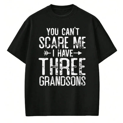 Best Grandma Shirt, Proud Grandma Unisex T-Shirt/Hoodie/Sweatshirt HLT00 - You Can't Scare Me I Have Three Grandsons Funny Grandma gift T-Shirt
