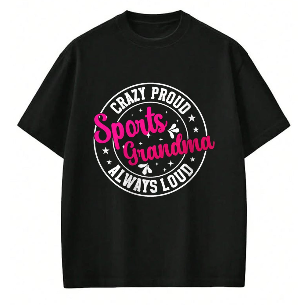 Best Grandma Shirt, Proud Grandma Unisex T-Shirt/Hoodie/Sweatshirt HLT00 - Crazy Proud Sports Grandma Sports Grandmother Sport Grandma T-Shirt