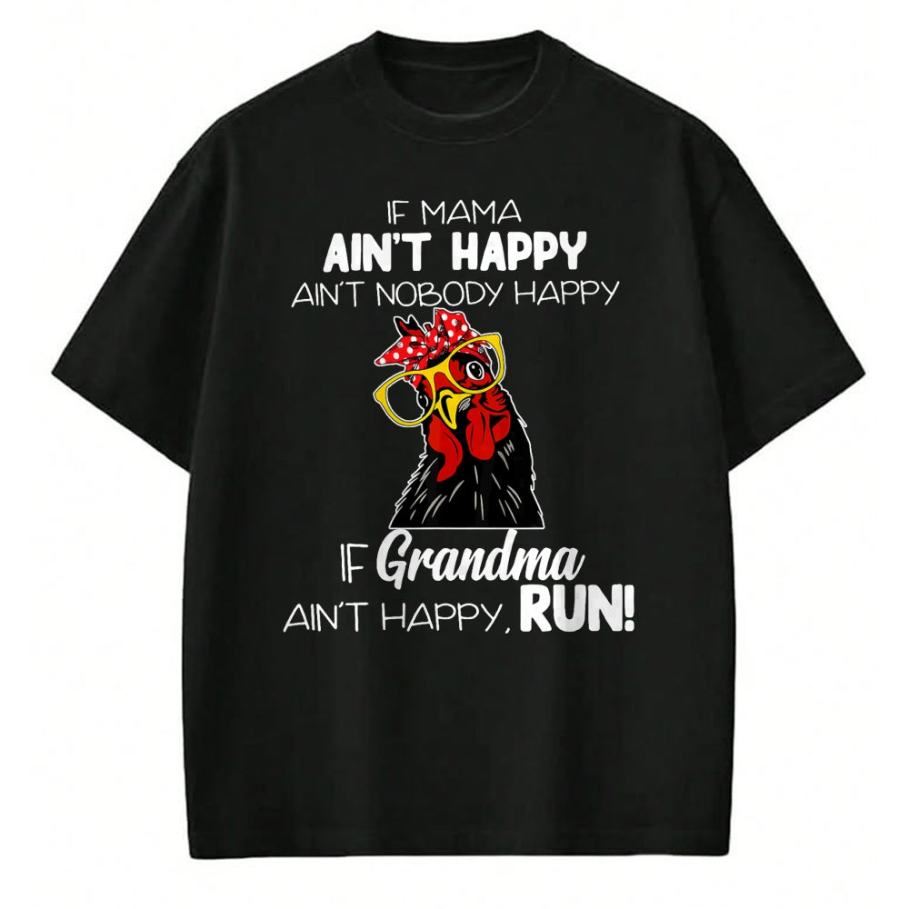 Best Grandma Shirt, Proud Grandma Unisex T-Shirt/Hoodie/Sweatshirt HLT00 - If Mama Ain't Happy Ain't Nobody Happy If Grandma Ain't T-Shirt
