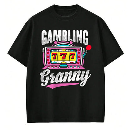 Best Grandma Shirt, Proud Grandma Unisex T-Shirt/Hoodie/Sweatshirt HLT00 - Gambling Granny Design for Grandma T-Shirt