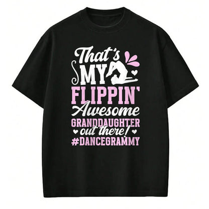 Best Grandma Shirt, Proud Grandma Unisex T-Shirt/Hoodie/Sweatshirt HLT00 - Awesome Granddaughter Dance Grammy Of A Dancer Grammy T-Shirt