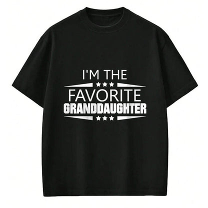 Best Grandma Shirt, Proud Grandma Unisex T-Shirt/Hoodie/Sweatshirt HLT00 - I'm The Favorite Granddaughter T-Shirt