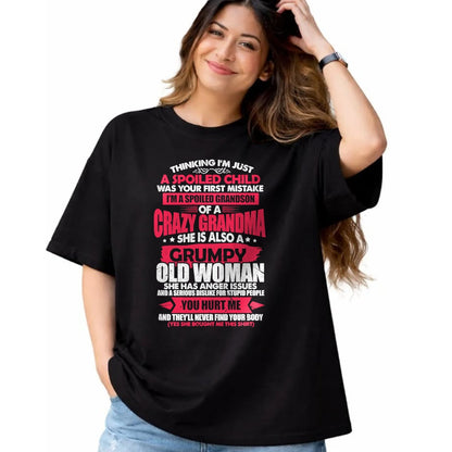 Best Grandma Shirt, Proud Grandma Unisex T-Shirt/Hoodie/Sweatshirt HLT00 - Spoiled Child I'm A Spoiled Grandson Of Crazy Grandma T-Shirt