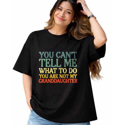 Best Grandma Shirt, Proud Grandma Unisex T-Shirt/Hoodie/Sweatshirt HLT00 - Cant Tell Me What To Do Granddaughter Funny Grandma Grandpa T-Shirt