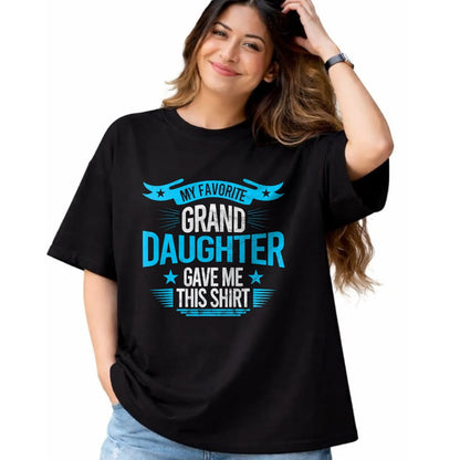 Best Grandma Shirt, Proud Grandma Unisex T-Shirt/Hoodie/Sweatshirt HLT00 - My Favorite Granddaughter Gave Me Grandparent T shirt gift T-Shirt