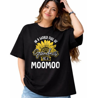 Best Grandma Shirt, Proud Grandma Unisex T-Shirt/Hoodie/Sweatshirt HLT00 - Funny World Full of Grandmas be a Moomoo Gift Shirt T-Shirt