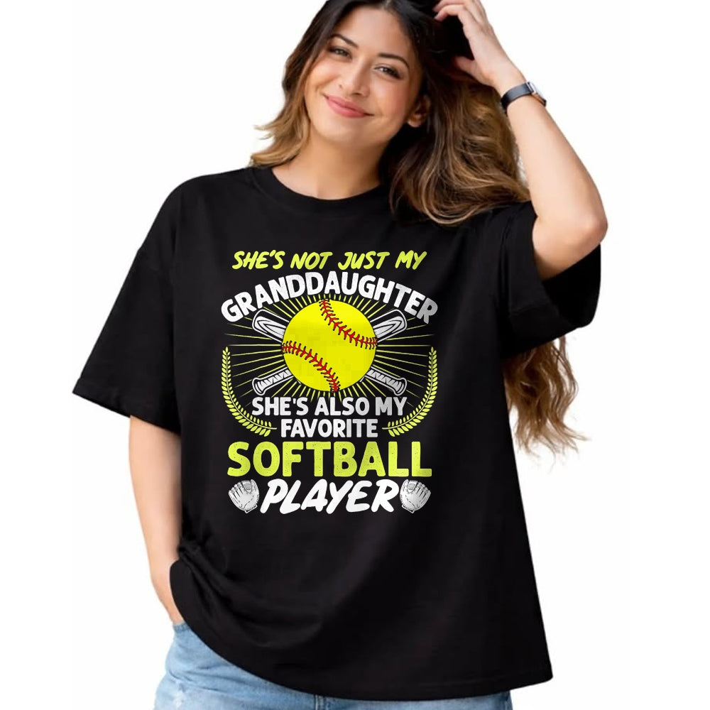 Best Grandma Shirt, Proud Grandma Unisex T-Shirt/Hoodie/Sweatshirt HLT00 - Funny My Granddaughter She's Also My Favorite Softball T-Shirt