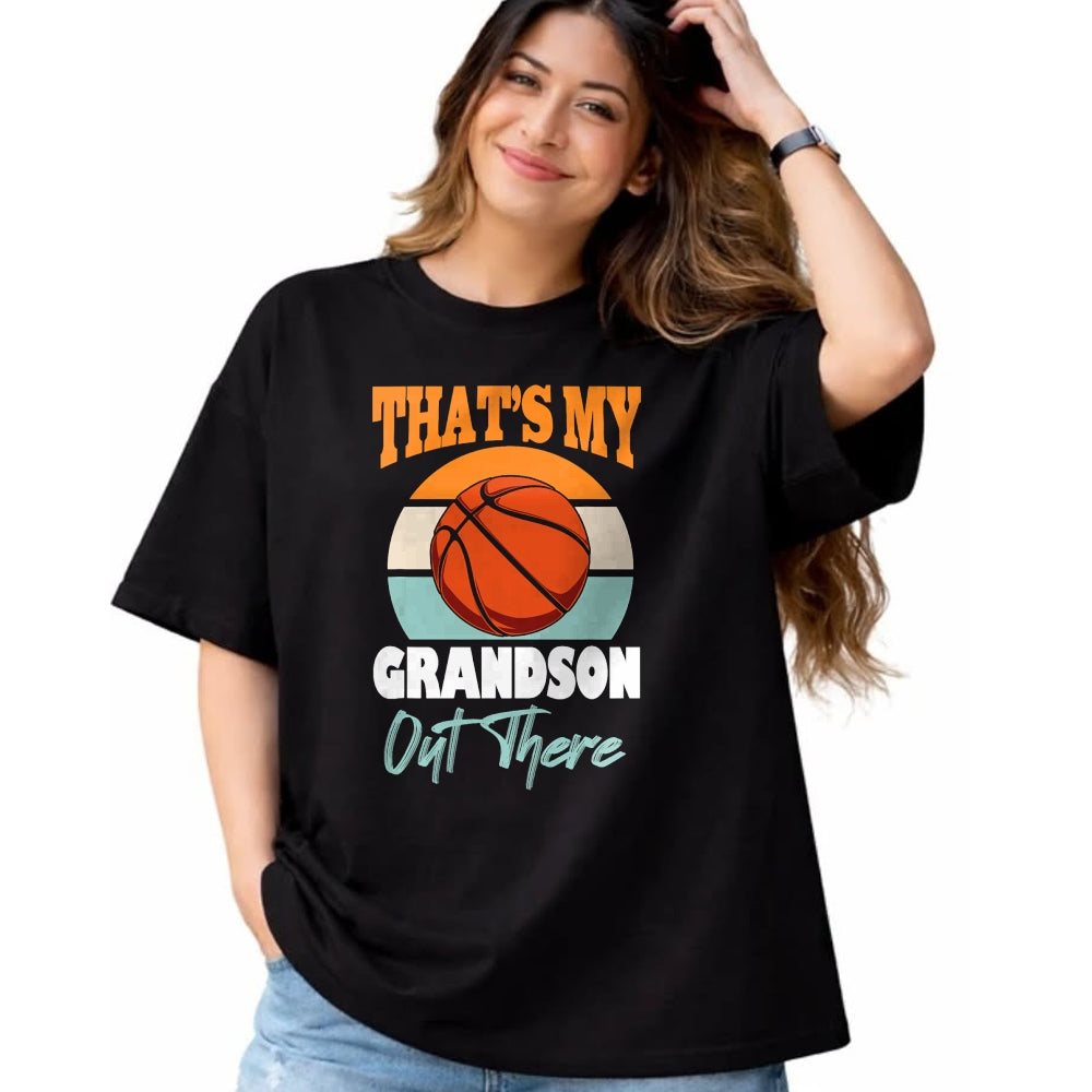 Best Grandma Shirt, Proud Grandma Unisex T-Shirt/Hoodie/Sweatshirt HLT00 - That's My Grandson Out There basketball Grandma Grandpa Cute T-Shirt