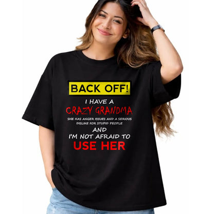 Best Grandma Shirt, Proud Grandma Unisex T-Shirt/Hoodie/Sweatshirt HLT00 - Back Off Crazy Grandma Grandson Granddaughter Funny Gifts T-Shirt