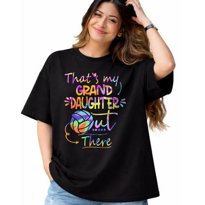 Best Grandma Shirt, Proud Grandma Unisex T-Shirt/Hoodie/Sweatshirt HLT00 - That's My Granddaughter Out There Volleyball For Grandma T-Shirt