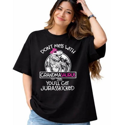 Best Grandma Shirt, Proud Grandma Unisex T-Shirt/Hoodie/Sweatshirt HLT00 - Dont Mess With Grandmasaurus Youll Get Jurasskicked Grandma T-Shirt (1)