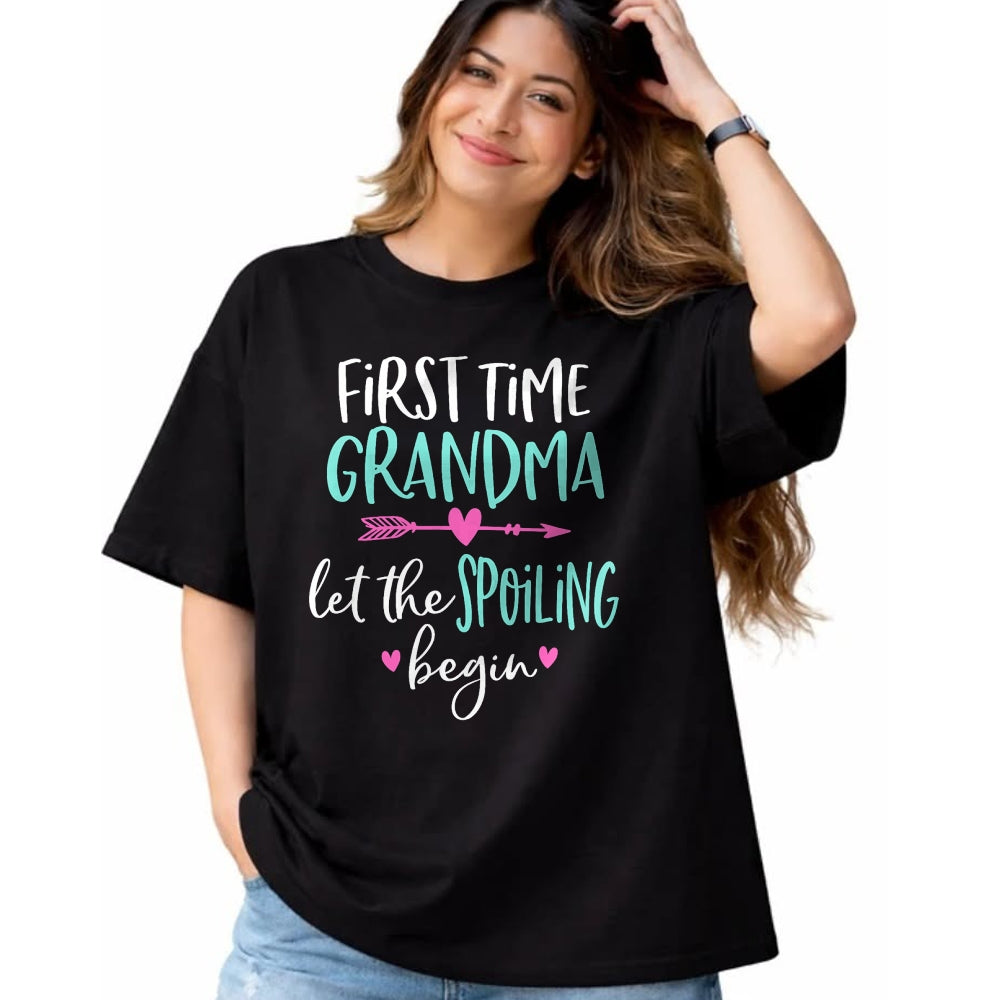 Best Grandma Shirt, Proud Grandma Unisex T-Shirt/Hoodie/Sweatshirt HLT00 - First Time Grandma Let the Spoiling Begin New 1st Time T-Shirt