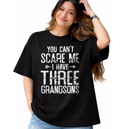 Best Grandma Shirt, Proud Grandma Unisex T-Shirt/Hoodie/Sweatshirt HLT00 - You Can't Scare Me I Have Three Grandsons Funny Grandma gift T-Shirt