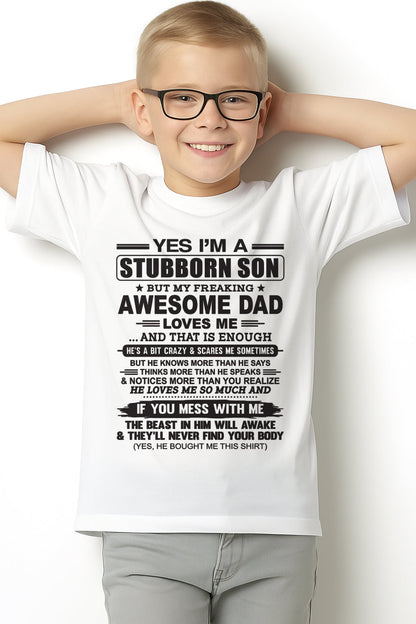Yes I’m A Stubborn Son T-Shirt – Birthday Gift From Dad / Man - LUNA00 (SKU10-142-00)