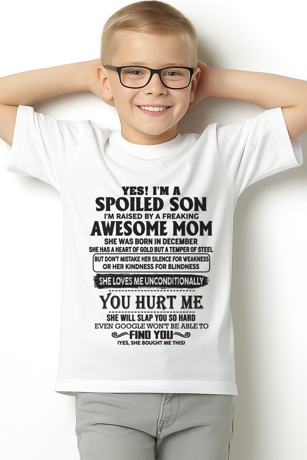 DECEMBER – Yes, I’m a Spoiled Son, Raised by a Freaking Awesome Mom – FROM MOM TO SON – LUNA12 (SKU26T-01-65-12)