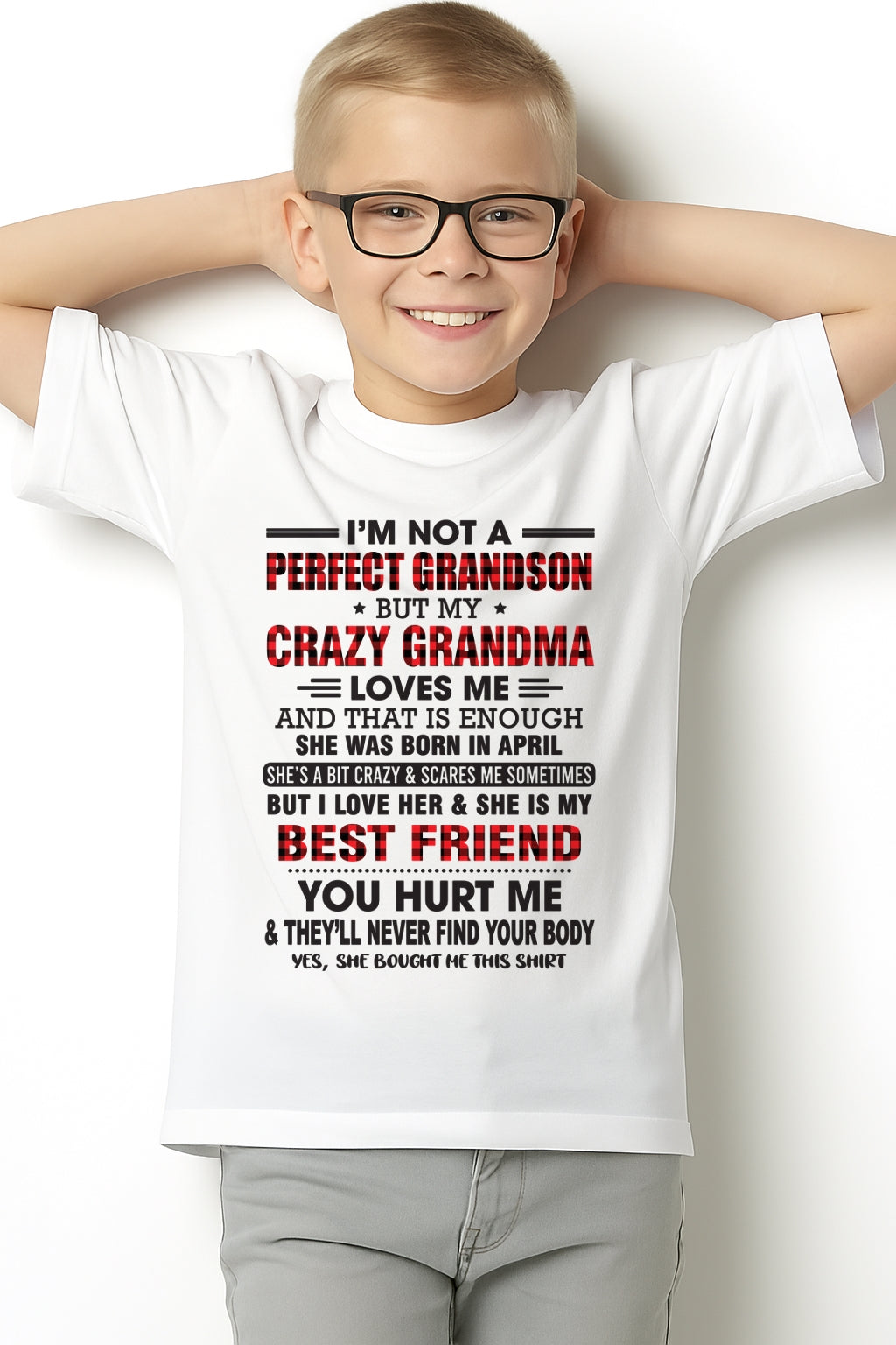 I’m Not A Perfect Grandson T-Shirt – Birthday Gift From April Grandma / Woman - LUNA04 (SKU10-167-04)
