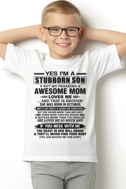 Yes I’m A Stubborn Son T-Shirt – Birthday Gift From October Mom / Woman - LUNA10 (SKU10-145-10)